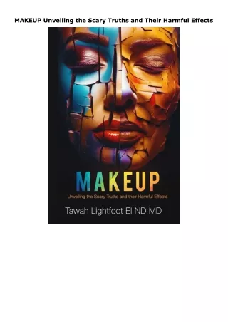 download❤pdf MAKEUP Unveiling the Scary Truths and Their Harmful Effects