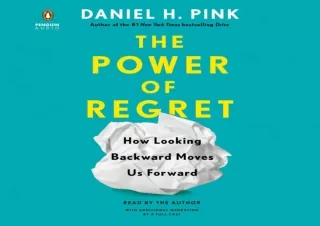 [PDF] READ Free The Power of Regret: How Looking Backward Moves Us Forward ipad