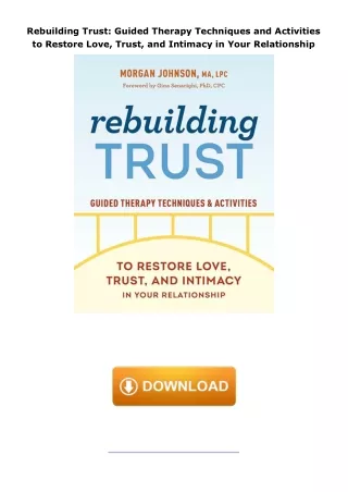 [DOWNLOAD]⚡️PDF✔️ Rebuilding Trust: Guided Therapy Techniques and Activities to Restore Love, Trust, and Intimacy i
