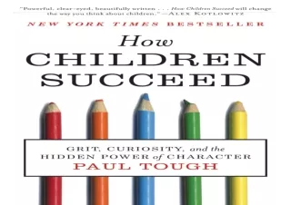 READ [PDF] How Children Succeed: Grit, Curiosity, and the Hidden Power of Character kindle