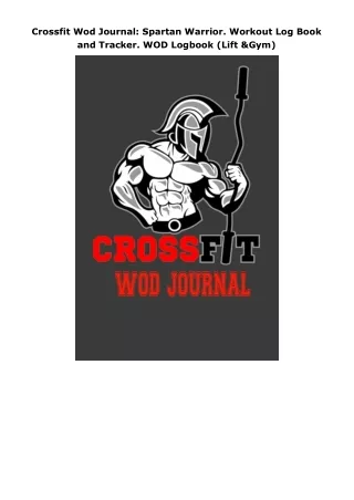 download❤pdf Crossfit Wod Journal: Spartan Warrior. Workout Log Book and Tracker. WOD Logbook (Lift & Gym)