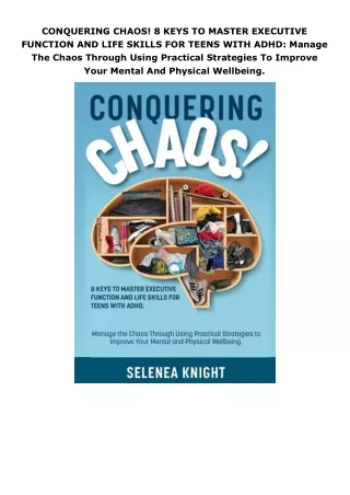 CONQUERING-CHAOS-8-KEYS-TO-MASTER-EXECUTIVE-FUNCTION-AND-LIFE-SKILLS-FOR-TEENS-WITH-ADHD-Manage-The-Chaos-Through-Using-