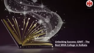 Unlocking Success GIMT - The Best MHA College in Kolkata