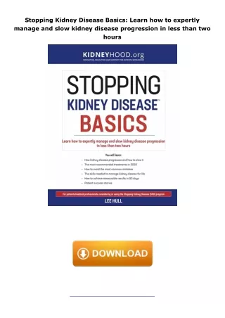 Download⚡️ Stopping Kidney Disease Basics: Learn how to expertly manage and slow kidney disease progression in less