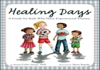 Healing-Days-A-Guide-For-Kids-Who-Have-Experienced-Trauma