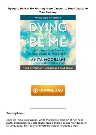 ebook❤download Dying to Be Me: My Journey from Cancer, to Near Death, to True Healing