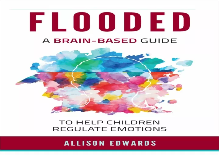 flooded a brain based guide to help children