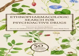 get [❤ PDF ⚡] DOWNLOAD Ethnopharmacologic Search for Psychoactive Drugs (Vol. 1 & 2): 50 Y