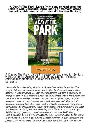 PDF/READ❤  A Day At The Park: Large Print easy to read story for Seniors with Dementia,