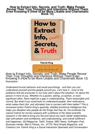 ⚡PDF ❤ How to Extract Info, Secrets, and Truth: Make People Reveal Their True