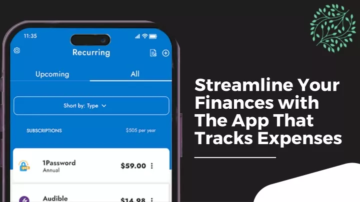 streamline your finances with the app that tracks