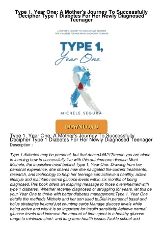 [PDF⚡READ❤ONLINE]  Type 1, Year One: A Mother's Journey To Successfully Decipher Type 1 Diabetes