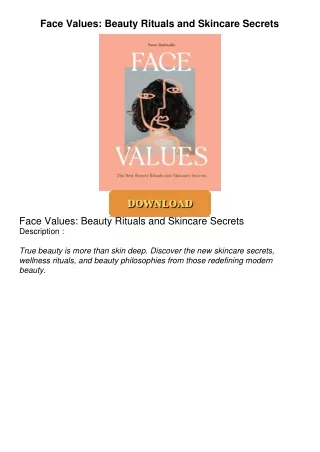 ⚡PDF ❤ Face Values: Beauty Rituals and Skincare Secrets