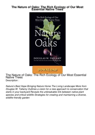 PDF_⚡ The Nature of Oaks: The Rich Ecology of Our Most Essential Native Trees