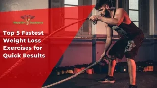 top 5 fastest weight loss exercises for quick