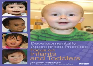 READ [PDF] Developmentally Appropriate Practice: Focus on Infants and Toddlers kindle