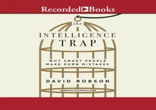 Read ebook [▶️ PDF ▶️] The Intelligence Trap: Why Smart People Make Dumb Mistakes free