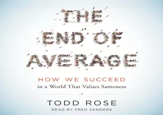 ⭐ PDF KINDLE DOWNLOAD ❤ The End of Average: How We Succeed in a World That Values Sameness