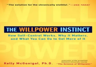✔ READ/DOWNLOAD ✔ The Willpower Instinct: How Self-Control Works, Why It Matters, and What