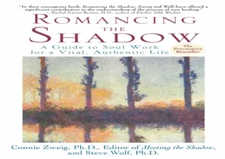 ⭐ PDF KINDLE DOWNLOAD ❤ Romancing the Shadow: A Guide to Soul Work for a Vital, Authentic