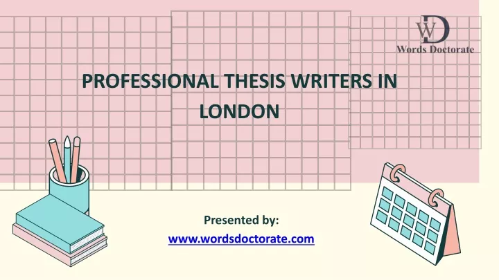 professional thesis writers in london