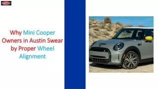 Why Mini Cooper Owners in Austin Swear by Proper Wheel Alignment