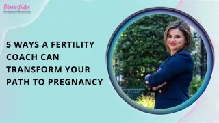 Empowering Your Fertility Journey: The Essential Role of a Fertility Coach