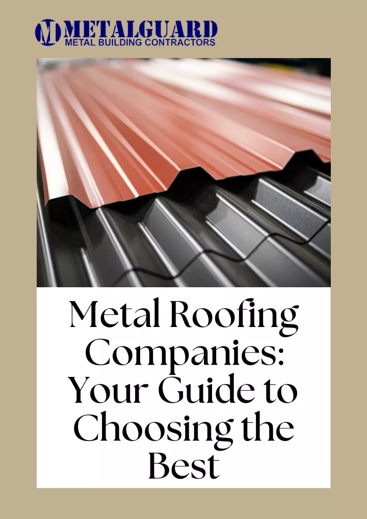metal roofing companies your guide to choosing