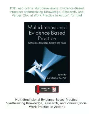 ⚡PDF⚡ read online Multidimensional Evidence-Based Practice: Synthesizing Knowledge, Research, and Values (Soci