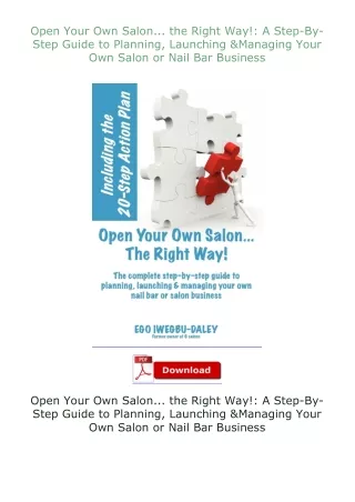❤PDF⚡ Open Your Own Salon... the Right Way!: A Step-By-Step Guide to Planning, Launching & Managing Your Own S