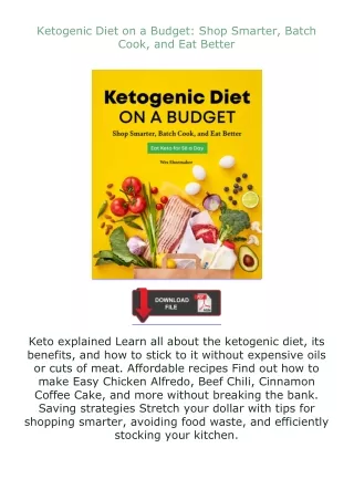 Download⚡ Ketogenic Diet on a Budget: Shop Smarter, Batch Cook, and Eat Better