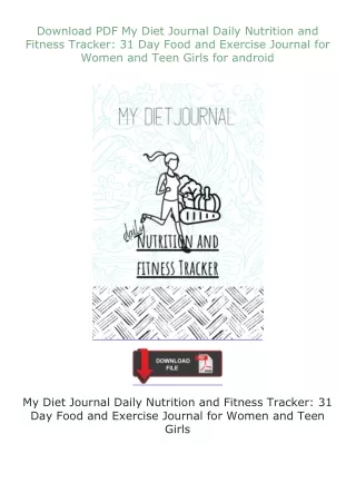 ❤Download❤ ⚡PDF⚡ My Diet Journal Daily Nutrition and Fitness Tracker: 31 Day Food and Exercise Journal for Wom