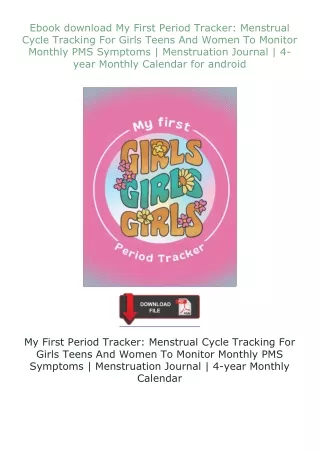 ❤Ebook❤ ⚡download⚡ My First Period Tracker: Menstrual Cycle Tracking For Girls Teens And Women To Monitor Mont