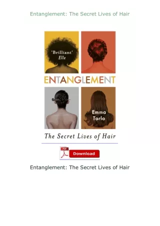 [PDF]❤READ⚡ Entanglement: The Secret Lives of Hair