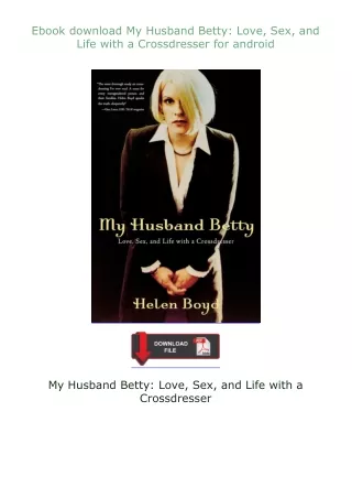 ❤Ebook❤ ⚡download⚡ My Husband Betty: Love, Sex, and Life with a Crossdresser for android