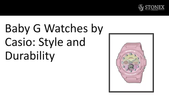 baby g watches by casio style and durability