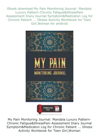 ❤Ebook❤ ⚡download⚡ My Pain Monitoring Journal: Mandala Luxury Pattern-Chronic Fatigue&Illness Pain Assessment