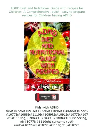 [READ]⚡PDF✔ ADHD Diet and Nutritional Guide with recipes for Children: A Comprehensive, quick, easy to prepare