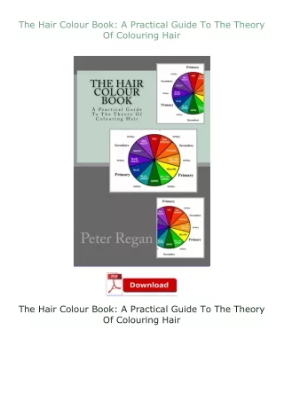 [PDF]❤READ⚡ The Hair Colour Book: A Practical Guide To The Theory Of Colouring Hair