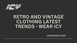 Retro and Vintage Clothing Latest Trends - Wear ICY