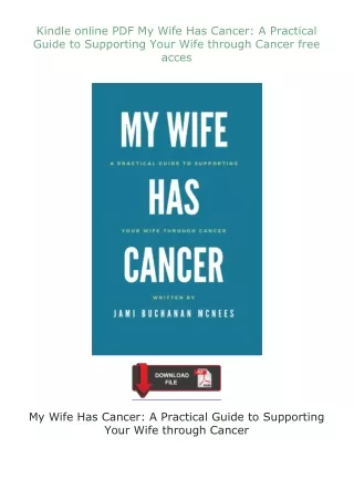 Kindle✔ online ⚡PDF⚡ My Wife Has Cancer: A Practical Guide to Supporting Your Wife through Cancer free acces