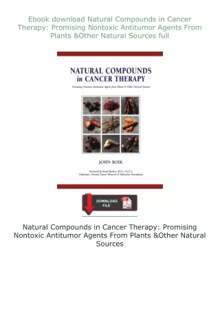 ❤Ebook❤ ⚡download⚡ Natural Compounds in Cancer Therapy: Promising Nontoxic Antitumor Agents From Plants & Othe