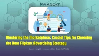 Mastering the Marketplace_ Crucial Tips for Choosing the Best Flipkart Advertising Strategy