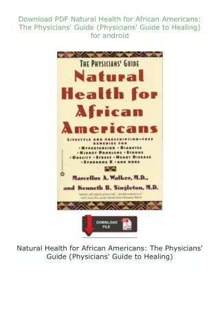 ❤Download❤ ⚡PDF⚡ Natural Health for African Americans: The Physicians' Guide (Physicians' Guide to Healing) fo
