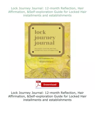 PDF✔Download❤ Lock Journey Journal: 12-month Reflection, Hair Affirmation, & Self-exploration Guide for Locked