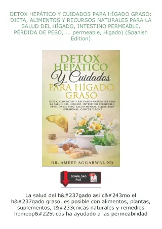 ✔️download⚡️ book (pdf) DETOX HEPÁTICO Y CUIDADOS PARA HÍGADO GRASO: DIETA, ALIMENTOS Y RECURSOS NATURALES PAR