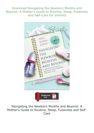 ❤Download❤ Navigating the Newborn Months and Beyond: A Mother's Guide to Routine, Sleep, Fussiness and Self-Ca