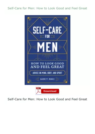 ❤PDF⚡ Self-Care for Men: How to Look Good and Feel Great