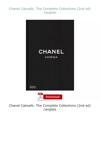 [READ]⚡PDF✔ Chanel Catwalk: The Complete Collections (2nd ed) /anglais