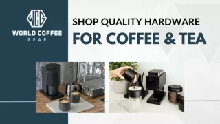Shop Best Coffee Accessories and Equipment at World Coffee Gear